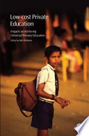 Low-cost private education : impacts on achieving universal primary education /