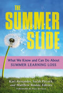 The summer slide : what we know and can do about summer learning loss /