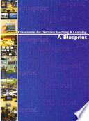 Classrooms for distance teaching & learning : a blueprint /