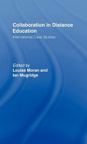 Collaboration in distance education : international case studies /