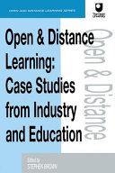 Open and distance learning : case studies from industry and education /