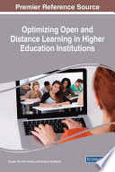 Optimizing open and distance learning in higher education institutions /