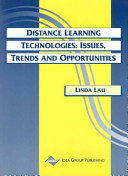 Distance learning technologies : issues, trends, and opportunities /