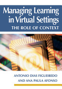 Managing learning in virtual settings : the role of context /