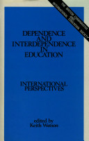 Dependence and interdependence in education : international perspectives /