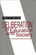 Deliberation in education and society /