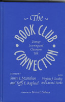 The book club connection : literacy learning and classroom talk /