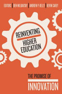 Reinventing higher education : the promise of innovation /