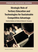 Strategic role of tertiary education and technologies for sustainable competitive advantage /