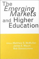 The emerging markets and higher education : development and sustainability /