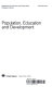 Population, education and development : the concise report /
