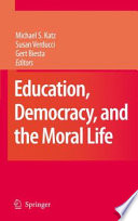 Education, democracy, and the moral life /