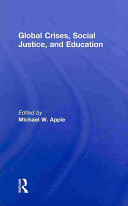 Global crises, social justice, and education /