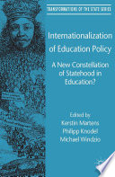 Internationalization of education policy : a new constellation of statehood in education? /