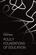 Policy foundations of education /