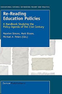 Re-reading education policies : a handbook studying the policy agenda of the 21st century /