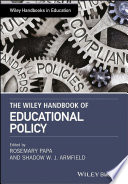 The Wiley handbook of educational policy /