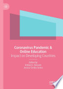 Coronavirus Pandemic & Online Education : Impact on Developing Countries /