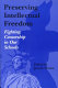 Preserving intellectual freedom : fighting censorship in our schools /