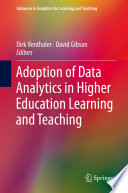 Adoption of Data Analytics in Higher Education Learning and Teaching /