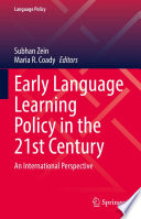 Early Language Learning Policy in the 21st Century : An International Perspective /