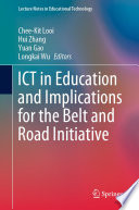 ICT in Education and Implications for the Belt and Road Initiative /