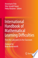 International Handbook of Mathematical Learning Difficulties : From the Laboratory to the Classroom  /