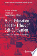 Moral Education and the Ethics of Self-Cultivation : Chinese and Western Perspectives /