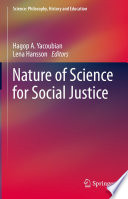 Nature of Science for Social Justice  /