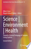 Science | Environment | Health : Towards a Science Pedagogy of Complex Living Systems /