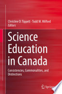 Science Education in Canada : Consistencies, Commonalities, and Distinctions /