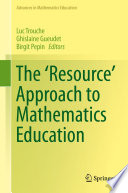 The 'Resource' Approach to Mathematics Education /
