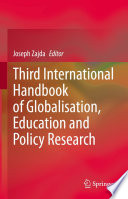 Third International Handbook of Globalisation, Education and Policy Research /