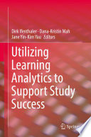 Utilizing Learning Analytics to Support Study Success /