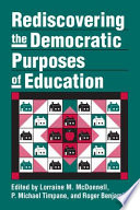 Rediscovering the democratic purposes of education /