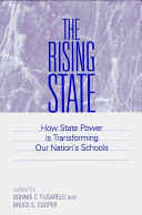 The rising state : how state power is transforming our nation's schools /