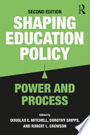 Shaping education policy : power and process /