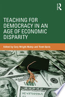 Teaching for democracy in an age of economic disparity /