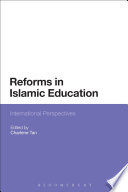 Reforms in Islamic education : international perspectives /