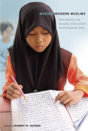 Making modern Muslims : the politics of Islamic education in Southeast Asia /