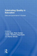 Fabricating quality in education : data and governance in Europe /