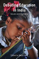 Debating education in India : issues and concerns /