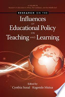 Research on the influences of educational policy on teaching and learning /