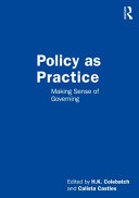 Policy as practice : making sense of governing /