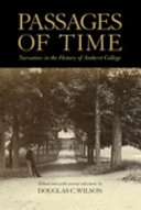 Passages of time : narratives in the history of Amherst College /