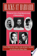 Blacks at Harvard : a documentary history of African-American experience at Harvard and Radcliffe /
