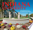 INDIANA UNIVERSITY new portraits of the Bloomington campus.