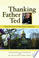 Thanking Father Ted : thirty-five years of Notre Dame coeducation, 1972-2007 /