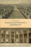 The founding of Thomas Jefferson's university /