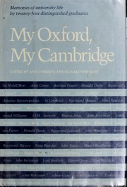 My Oxford, my Cambridge : memories of university life by twenty-four distinguished graduates /